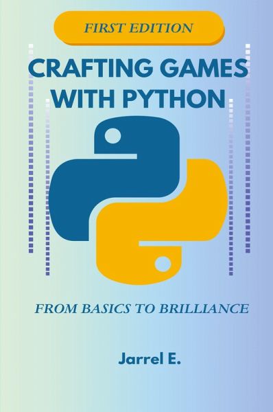 Crafting Games with Python Crafting Games with Python