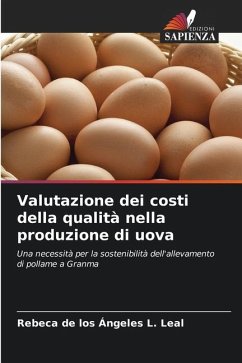 Valutazione dei costi della qualità nella produzione di uova - L. Leal, Rebeca de los Ángeles