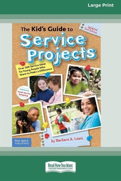 The Kid's Guide to Service Projects - Lewis, Barbara A.