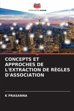 CONCEPTS ET APPROCHES DE L'EXTRACTION DE RÈGLES D'ASSOCIATION - PRASANNA, K