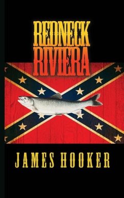 Redneck Riviera - Hooker, James