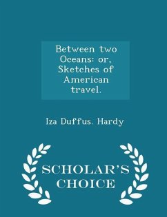 Between Two Oceans - Hardy, Iza Duffus