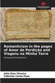 Romanticism in the pages of Amor de Perdição and Viagens na Minha Terra