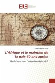 L¿Afrique et le maintien de la paix 60 ans après: