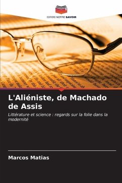 L'Aliéniste, de Machado de Assis - Matias, Marcos