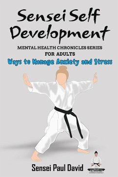 Mental Health Chronicles Series - Ways to Manage Anxiety and Stress - David, Sensei Paul