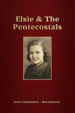 Elsie & The Pentecostals - Johnson, Ron; Rasmussen, Janice