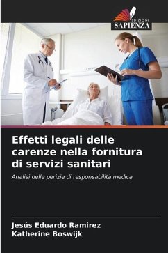 Effetti legali delle carenze nella fornitura di servizi sanitari - Ramirez, Jesús Eduardo;Boswijk, Katherine