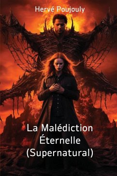 La Malédiction Éternelle (Supernatural) - Poujouly, Hervé