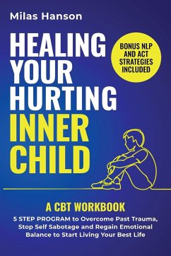 Healing Your Hurting Inner Child - Hanson, Milas