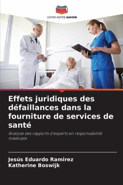 Effets juridiques des défaillances dans la fourniture de services de santé - Ramirez, Jesús Eduardo;Boswijk, Katherine