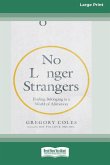 No Longer Strangers