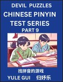 Devil Chinese Pinyin Test Series (Part 9) - Test Your Simplified Mandarin Chinese Character Reading Skills with Simple Puzzles, HSK All Levels, Extremely Difficult Level Puzzles for Beginners to Advanced Students of Mandarin Chinese