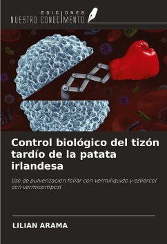 Control biológico del tizón tardío de la patata irlandesa - Arama, Lilian Control biológico del tizón tardío de la patata irlandesa - Arama, Lilian