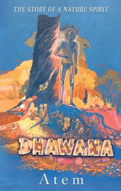 Dhawana - the Story of a Nature-spirit - Atem