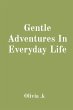 Gentle Adventures In Everyday Life - Bild 1