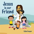 Jesus Is Our Friend
