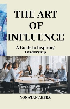 The Art of Influence - Abera, Yonatan