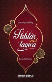 Ikhlas and Taqwa - Sincerity and Piety