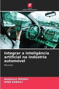 Integrar a inteligência artificial na indústria automóvel - MOUKIL, Abdelaziz;KABAILI, Hind