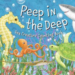 Peep in the Deep Sea Creature Counting Book - Smith, R. M.