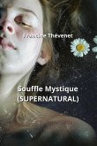 Souffle Mystique (SUPERNATURAL)