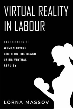 Experiences of Women Giving Birth on the Beach Using Virtual Reality - Massov, Lorna