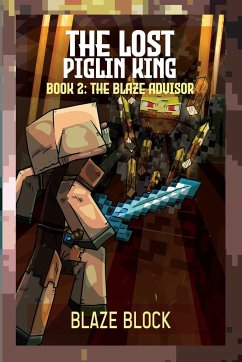 The Lost Piglin King Book 2 - Block, Blaze