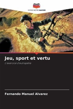 Jeu, sport et vertu - Álvarez, Fernando Manuel