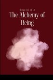 The Alchemy of Being