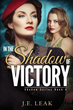 In the Shadow of Victory - Leak, J. E.