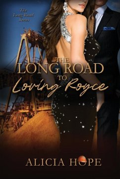 The Long Road to Loving Royce - Hope, Alicia