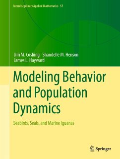Modeling Behavior and Population Dynamics (eBook, PDF) - Cushing, Jim M.; Henson, Shandelle M.; Hayward, James L.