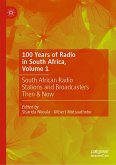 100 Years of Radio in South Africa, Volume 1 (eBook, PDF)