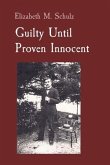 Guilty Until Proven Innocent (eBook, ePUB)