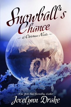 Snowball's Chance (Ice & Snow Christmas, #3) (eBook, ePUB) - Drake, Jocelynn