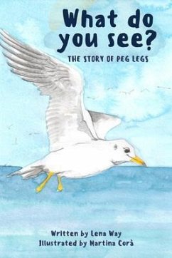 Cover What Do You See? The Story of Peg Legs (eBook, ePUB)