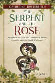 The Serpent and the Rose (eBook, ePUB)