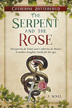 The Serpent and the Rose (eBook, ePUB) - Butterfield, Catherine