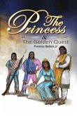 The Princess and the Golden Quest (eBook, ePUB)