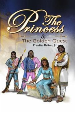 The Princess and the Golden Quest (eBook, ePUB) - Belton, Prentiss