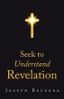 Seek to Understand Revelation (eBook,... - Bild 1