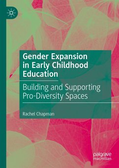 Gender Expansion in Early Childhood Education (eBook, PDF) - Chapman, Rachel