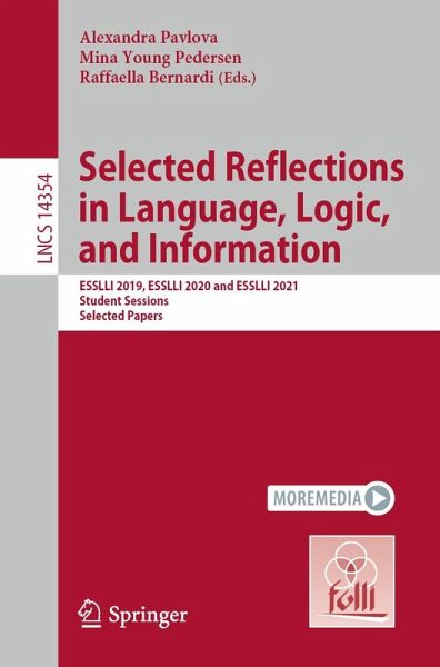 Selected Reflections in Language, Logic, and Information (eBook, PDF) Selected Reflections in Language, Logic, and Information (eBook, PDF)