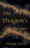 The Dragon's Keeper (eBook, ePUB)