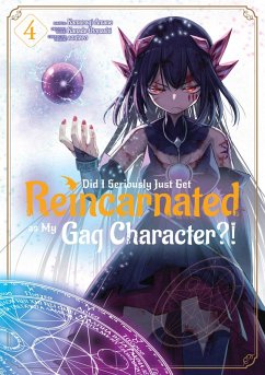 Cover Did I Seriously Just Get Reincarnated as My Gag Character?! (Manga) Volume 4 (eBook, ePUB)