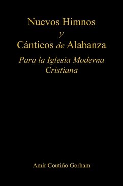 Nuevos Himnos y Cánticos de Alabanza (eBook, ePUB) - Gorham, Amir Coutiño