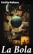 La Bola (eBook, ePUB) - Bild 1