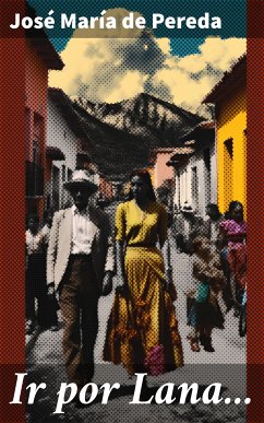 Ir por Lana... (eBook, ePUB) - Pereda, José María de