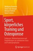 Sport, körperliches Training und Osteoporose (eBook, PDF)